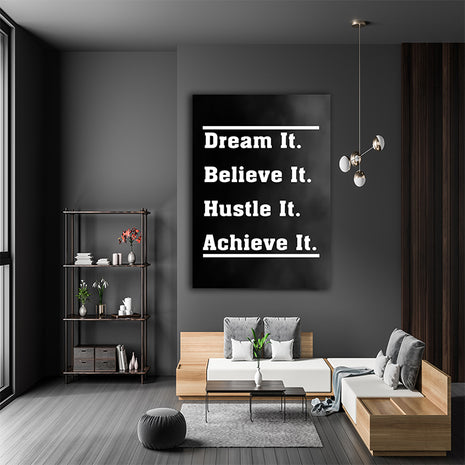 DREAM IT BELIEVE IT HUSTLE IT ACHIEVE IT AOAY9550