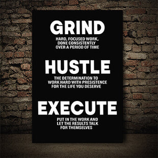 GRIND HUSTLE EXECUTE THE DETERMINATION TO WORK WITH PRESISTENCE AOA14325