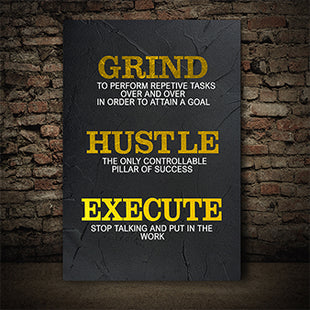 GRIND HUSTLE EXECUTE TO PERFORM REPETIVE TASKS OVER AND OVER AOA14339