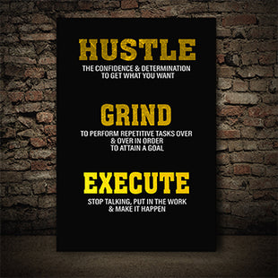 Hustle Grind Execute STOP TALKING PUT IN THE WORK MAKE IT HAPPEN AOA14333