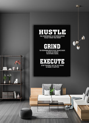 Grind Hustle Execute WORK CONSISTENTLY FOR THE LIFE YOU DESERVE AOA14332