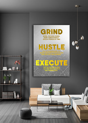 Grind Hustle Execute  WORK HARD WITH PRESISTENCE FOR THE LIFE YOU DESERVE AOA14329