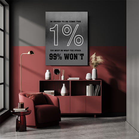 In order to become the 1% you must do what the other 99% won't AOAY6847