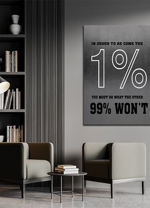 In order to become the 1% you must do what the other 99% won't AOAY6847