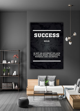 SUCCESS IS NOT AN ACCIDENT OR LUCK ITS HARD WORK AOAY5382