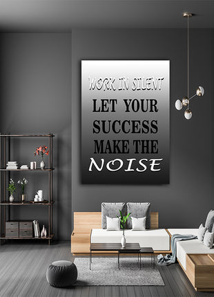 LET YOUR SUCCESS MAKE THE NOISE AOAY4643