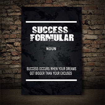 SUCCESS FORMULA: SUCCESS OCCURS WHEN YOUR DREAMS GET BIGGER THAN YOUR EXCUSES AOAY12622