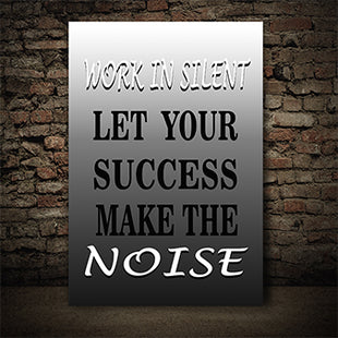 LET YOUR SUCCESS MAKE THE NOISE AOAY4643