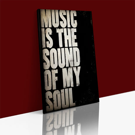 Music Is The Sound Of My Soul CANVAS PRINT AOAY8088
