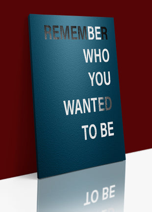 BE WHO YOU WANT TO BE AOA14322