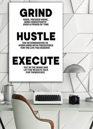 GRIND HUSTLE EXECUTE HARD FOCUSED WORK DONE CONSISTENTLY AOA14324