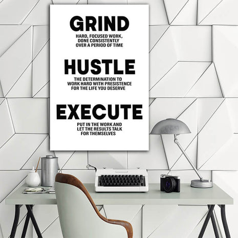 GRIND HUSTLE EXECUTE HARD FOCUSED WORK DONE CONSISTENTLY AOA14324