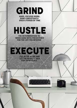 Grind Hustle Execute LET THE RESULTS TALK FOR THEMSELVES HARD FOCUSED WORK AOA14328