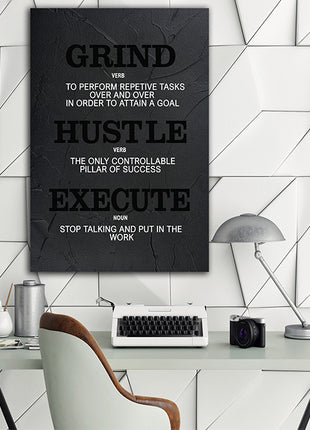 GRIND  HUSTLE  EXECUTE  OVER  AND  OVER  PUT  IN  THE  WORK  AOA143340