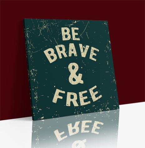 Be Brave And Free AOA14172