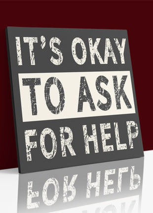 Its Okay To Ask For Help AOA14186