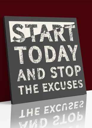 Start Today And Stop The Excuses AOA14192