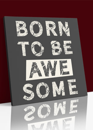 Born To Be Awesome AOA14195
