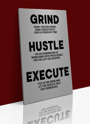 Grind Hustle Execute DONE CONSISTENTLY OVER A PERIOD OF TIME AOA14330