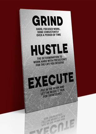 Grind Hustle Execute LET THE RESULTS TALK FOR THEMSELVES HARD FOCUSED WORK AOA14328
