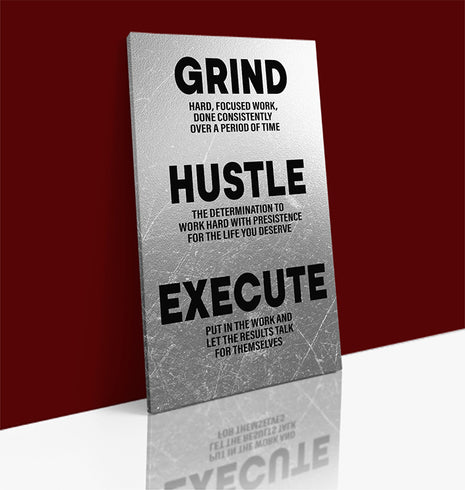 Grind Hustle Execute LET THE RESULTS TALK FOR THEMSELVES HARD FOCUSED WORK AOA14328