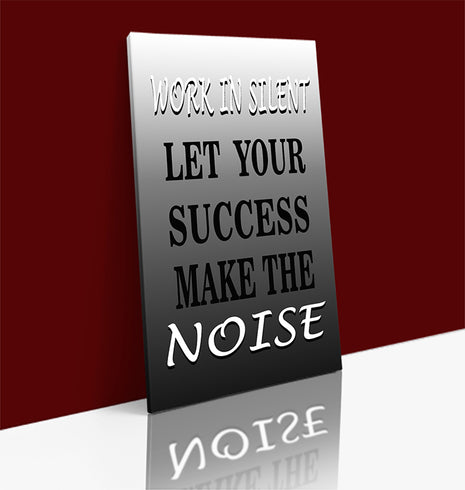 LET YOUR SUCCESS MAKE THE NOISE AOAY4643