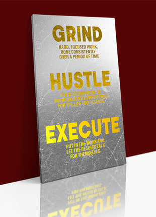 Grind Hustle Execute  WORK HARD WITH PRESISTENCE FOR THE LIFE YOU DESERVE AOA14329