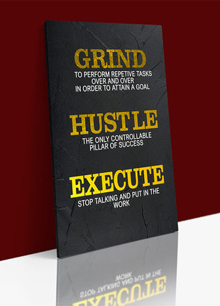 GRIND HUSTLE EXECUTE TO PERFORM REPETIVE TASKS OVER AND OVER AOA14339