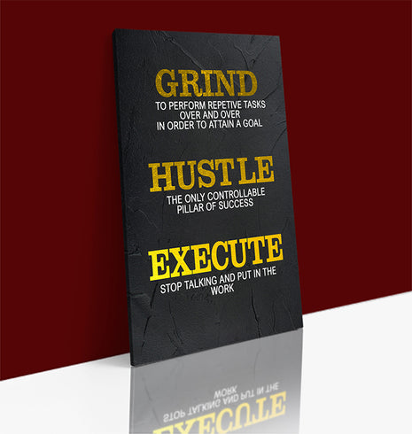 GRIND HUSTLE EXECUTE TO PERFORM REPETIVE TASKS OVER AND OVER AOA14339