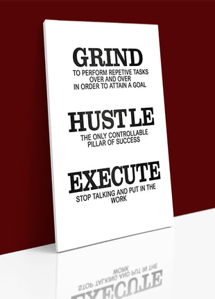 Grind Hustle Execute STOP TALKING BE A PILLAR OF SUCCESS AOA14338