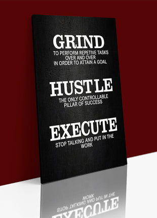 Grind Hustle Execute THE ONLY CONTROLLABLE PILLAR OF SUCCESS AOA14337