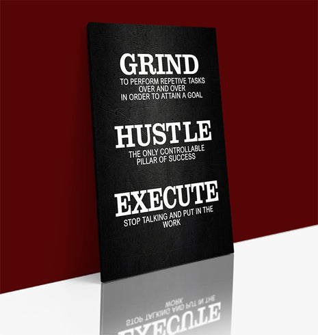 Grind Hustle Execute THE ONLY CONTROLLABLE PILLAR OF SUCCESS AOA14337