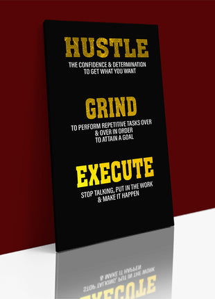 Hustle Grind Execute STOP TALKING PUT IN THE WORK MAKE IT HAPPEN AOA14333