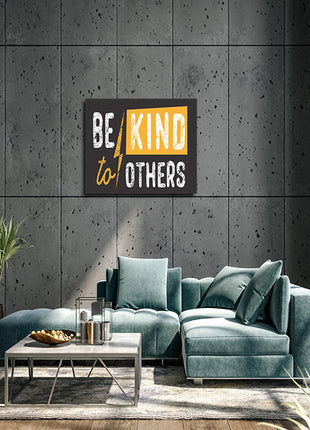 Be Kind To Others AOA14193