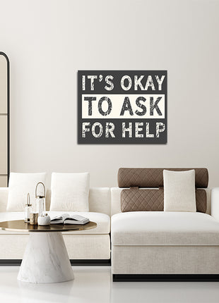 Its Okay To Ask For Help AOA14186