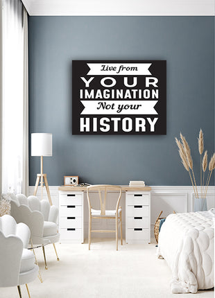LIVE FROM YOUR IMAGINATION NOT YOUR HISTORY AOA14213
