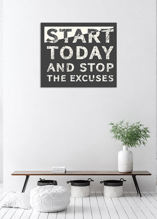 Start Today And Stop The Excuses AOA14192