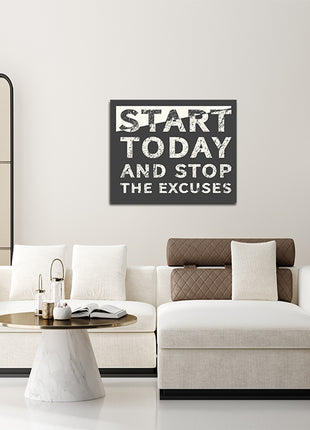 Start Today And Stop The Excuses AOA14192