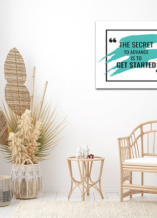 The Secret To Advance Is To Get Started  AOA14210