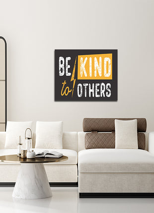 Be Kind To Others AOA14193