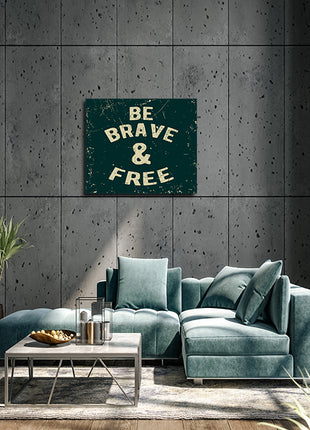Be Brave And Free AOA14172