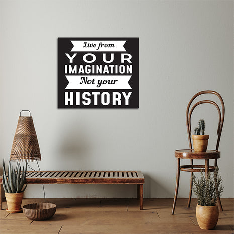 LIVE FROM YOUR IMAGINATION NOT YOUR HISTORY AOA14213