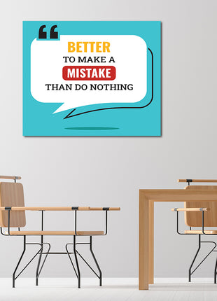 Better To Make a Mistake Than Do Nothing AOA14209