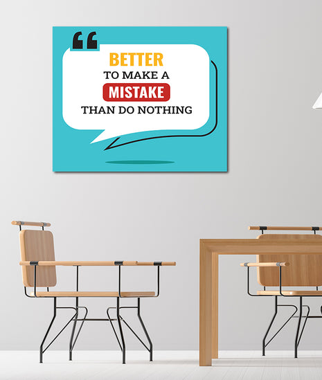 Better To Make a Mistake Than Do Nothing AOA14209