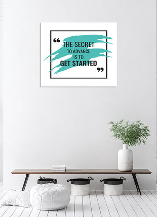 The Secret To Advance Is To Get Started  AOA14210