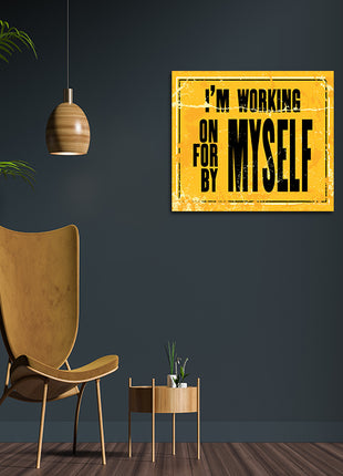 I’M WORKING ON FOR BY MYSELF AOA14152