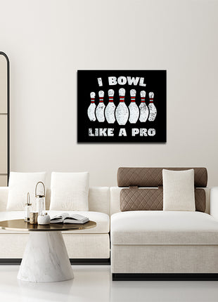 I BOWL LIKE A PRO AOA14199