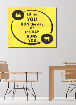 Either you run the day or the day runs you AOA14174