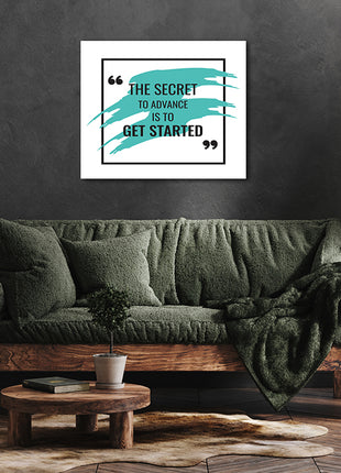 The Secret To Advance Is To Get Started  AOA14210