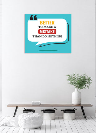 Better To Make a Mistake Than Do Nothing AOA14209